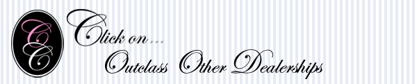 Click on...Outclass Other Dealerships
