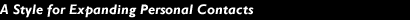 A Style for Expanding Personal Contacts